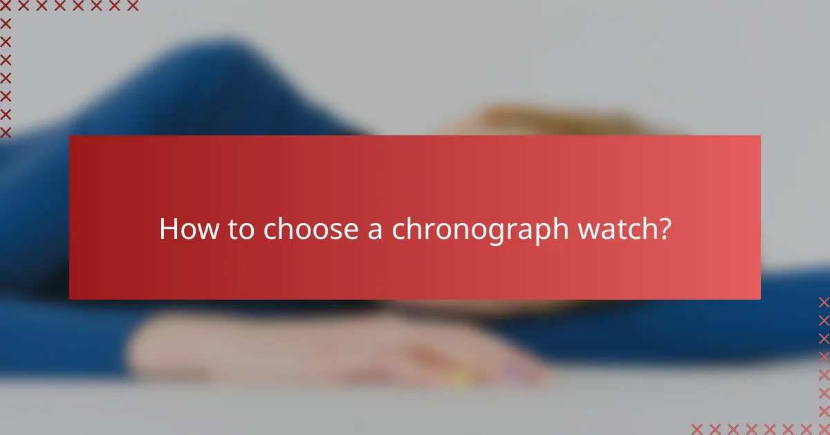 How to choose a chronograph watch?